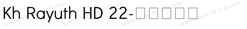 Kh Rayuth HD 22字体转换